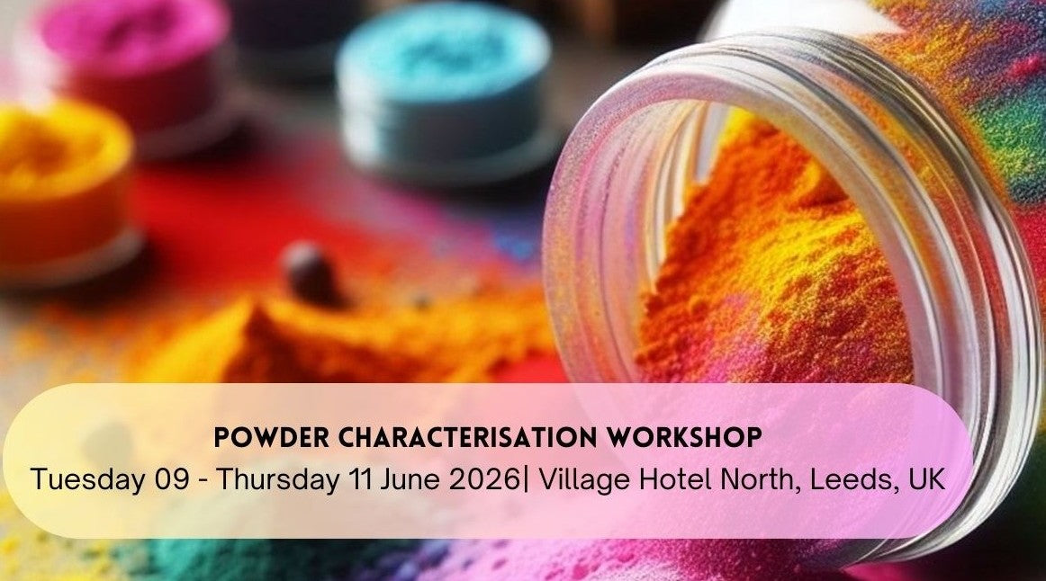 Powder Characterisation Workshop 2026 - Full Three Day Fee